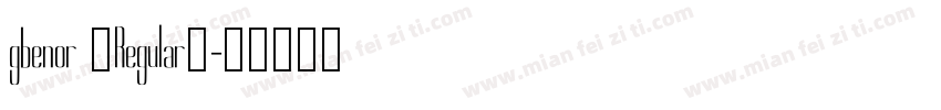 gbenor (Regular)字体转换